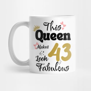 This Queen Makes 43 Look Fabulous 43Th Birthday Mug